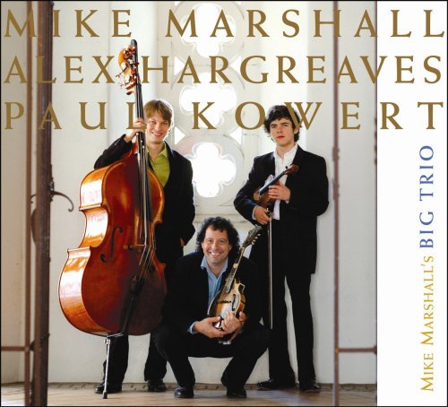 Mike Big Trio Marshall/Mike Marshall's Big Trio