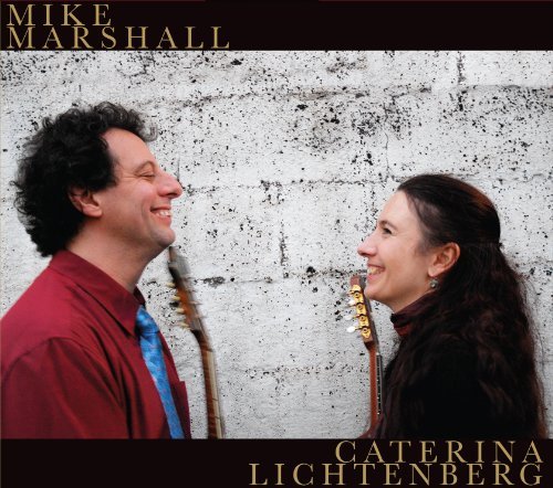 Mike & Caterina Licht Marshall/Mike Marshall & Caterina Licht