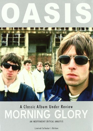 Oasis/Morning Glory: Classicalbum Un@Nr