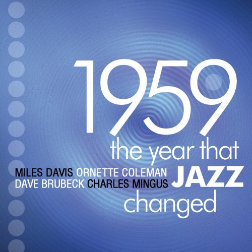 1959-The Year Jazz Changed/1959-The Year Jazz Changed@4 Cd