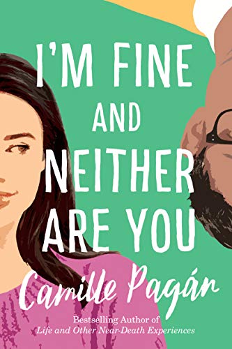 Camille Pagan/I'm Fine and Neither Are You