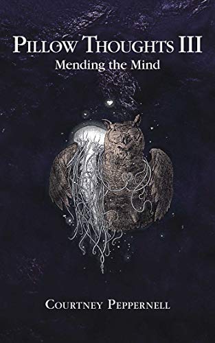Courtney Peppernell Pillow Thoughts Iii Mending The Mind 