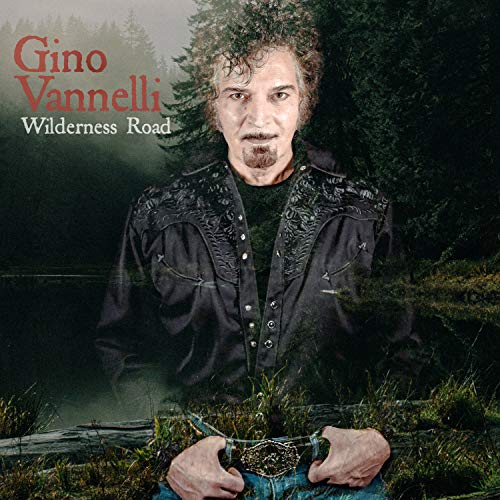 Gino Vannelli/Wilderness Road