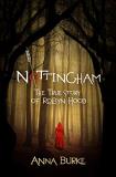 Anna Burke Nottingham The True Story Of Robyn Hood 