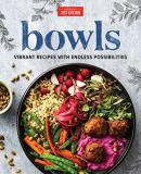 America's Test Kitchen Bowls Vibrant Recipes With Endless Possibilities 