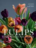Jane Eastoe Tulips Beautiful Varieties For Home And Garden 