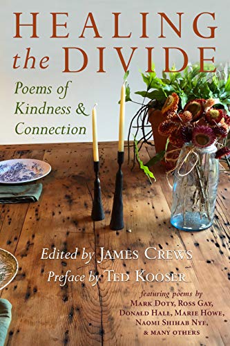 James Crews/Healing the Divide@ Poems of Kindness and Connection