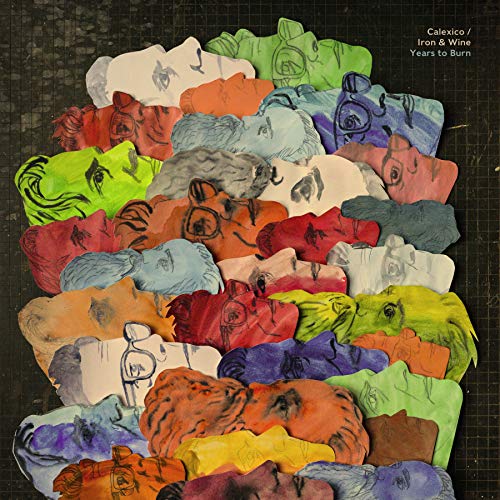 Calexico & Iron & Wine/Years To Burn