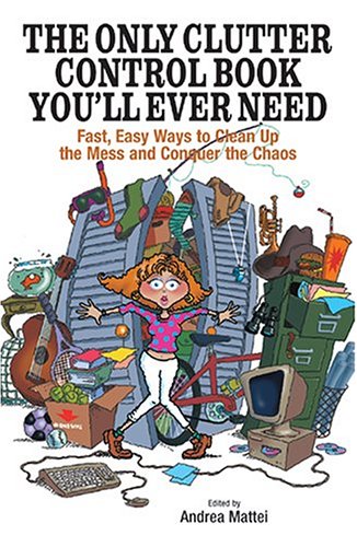Andrea Mattei/Only Clutter Control Book You'll Eve