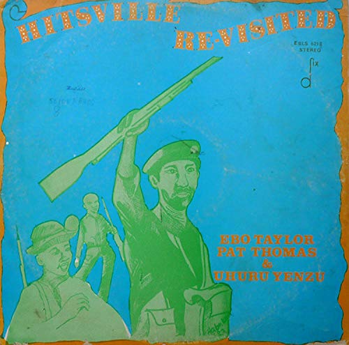 Ebo Taylor, Pat Thomas & Uhuru Yenzu/Hitsville Re-Visited@LP