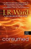 J. R. Ward Consumed (also Includes Wedding From Hell Parts 1 Large Print 