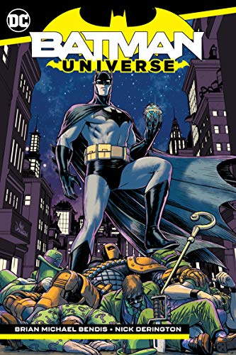 Brian Michael Bendis/Batman@ Universe