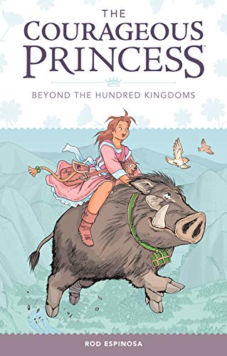 Rod Espinosa Courageous Princess Volume 1 
