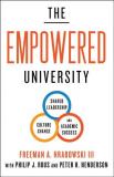 Freeman A. Hrabowski The Empowered University Shared Leadership Culture Change And Academic S 