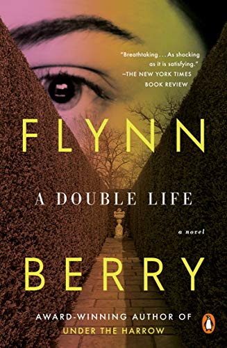 Flynn Berry/A Double Life