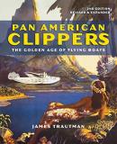 James Trautman Pan American Clippers The Golden Age Of Flying Boats 0002 Edition;second Edition 