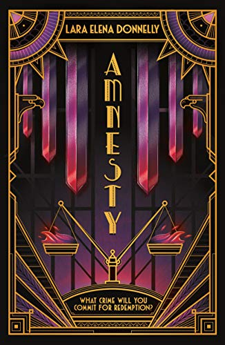 Lara Elena Donnelly/Amnesty@ Book 3 in the Amberlough Dossier