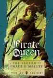 Tony Lee Pirate Queen The Legend Of Grace O'malley 