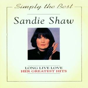 Sandie Shaw/Long Live Love: Her Greatest Hits