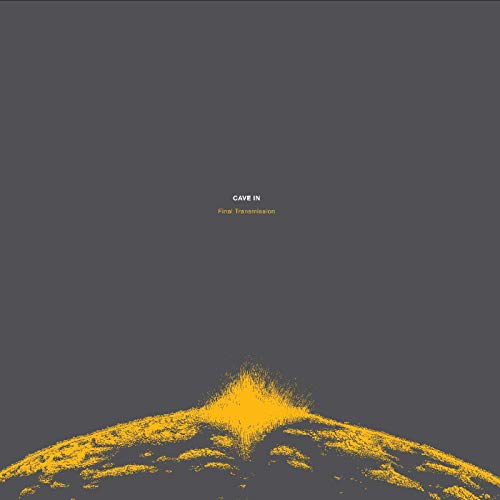 Cave In/Final Transmission