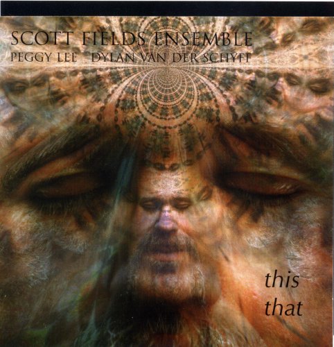 Scott Fields Ensemble/This That