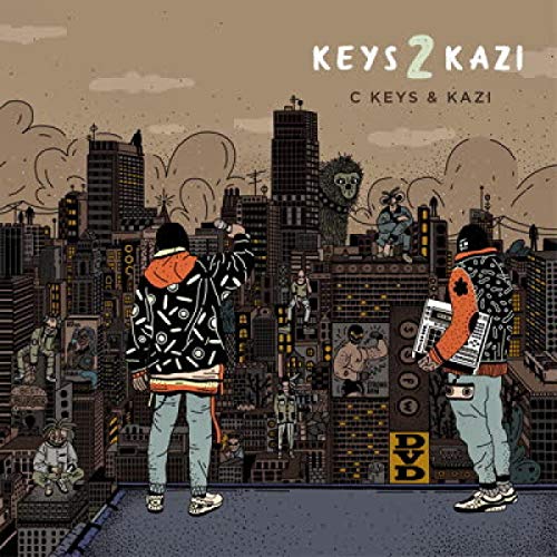 C Keys & Kazi/Keys 2 Kazi