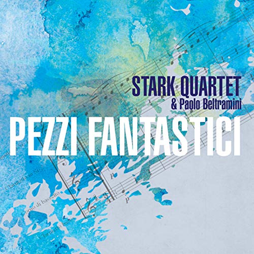 Pao Stark Quartet / Beltramini/Pezzi Fantastici