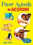 Rob Ives Paper Animals In Action! Clothespins Make The Models Move! 