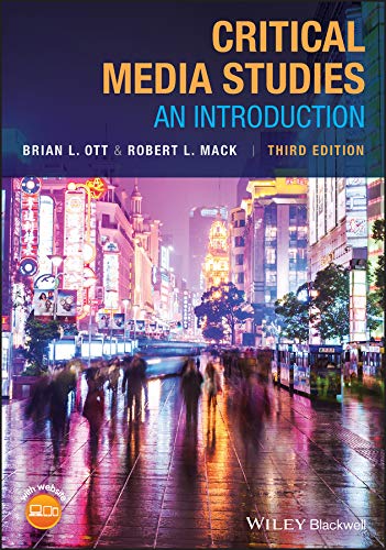 Brian L. Ott Critical Media Studies An Introduction 