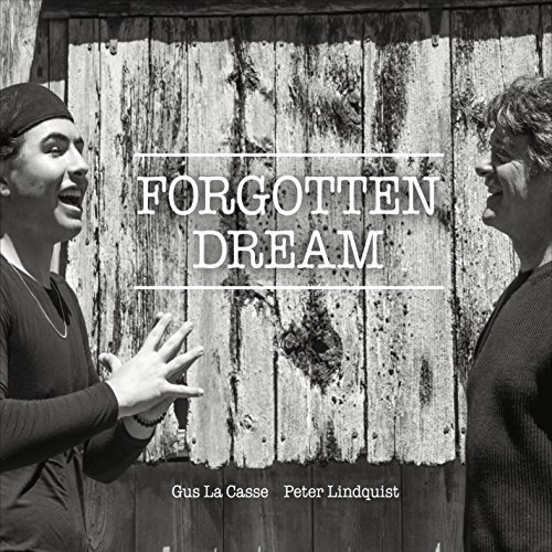 Gus La Casse / Peter Lindquist/Forgotten Dream
