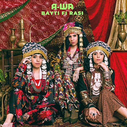 A-WA/Bayti Fi Rasi