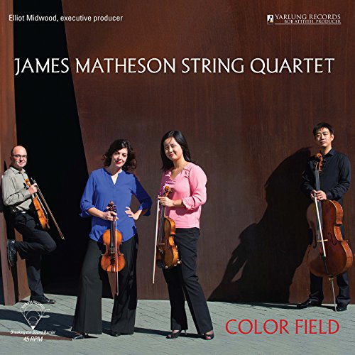 Color Field Quartet/James Matheson String Quartet