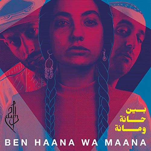 Dam/Ben Haana Wa Maana