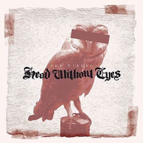 Per Wiberg/Head Without Eyes