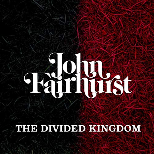 John Fairhurst/Divided Kingdom