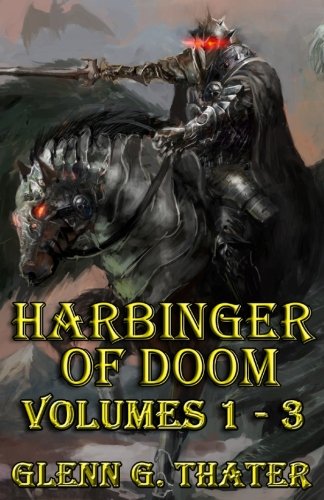 Glenn G. Thater/Harbinger of Doom (Volumes 1 - 3)@ Three Book Bundle