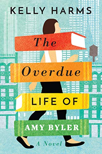 Kelly Harms/The Overdue Life of Amy Byler