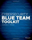 Nadean H. Tanner Cybersecurity Blue Team Toolkit 
