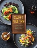 Beth Dooley Sweet Nature A Cook's Guide To Using Honey And Maple Syrup 