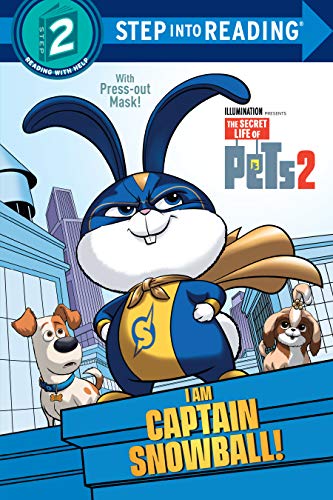 Dennis R. Shealy/I Am Captain Snowball! (the Secret Life of Pets 2)