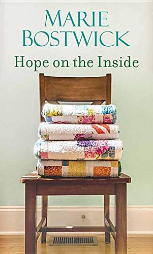Marie Bostwick Hope On The Inside Large Print 