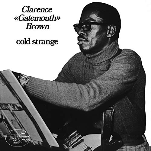 Clarence Gatemouth Brown/Cold Strange