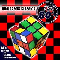 ApologetiX/The 80's (Best Of Classics)