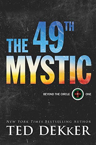 Ted Dekker/The 49th Mystic