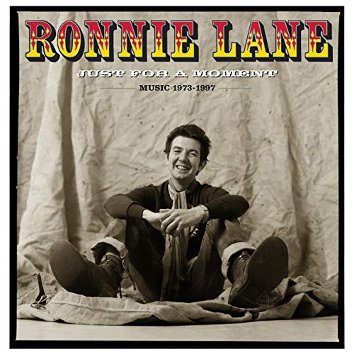 Ronnie Lane/Just For A Moment: Music 1973-1997