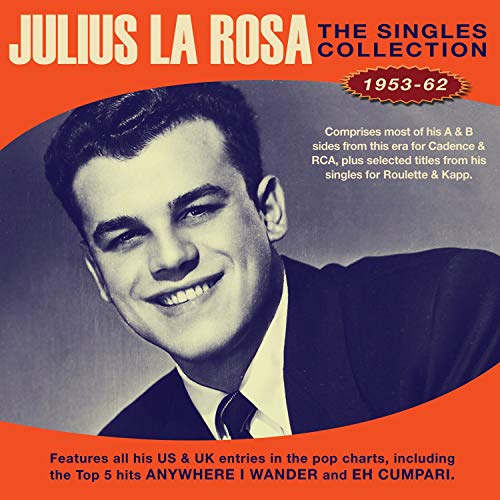 Julius La Rosa/Singles Collection 1953-62