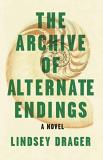 Lindsey Drager The Archive Of Alternate Endings 