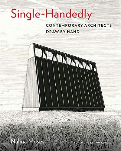 Nalina Moses Single Handedly Contemporary Architects Draw By Hand 