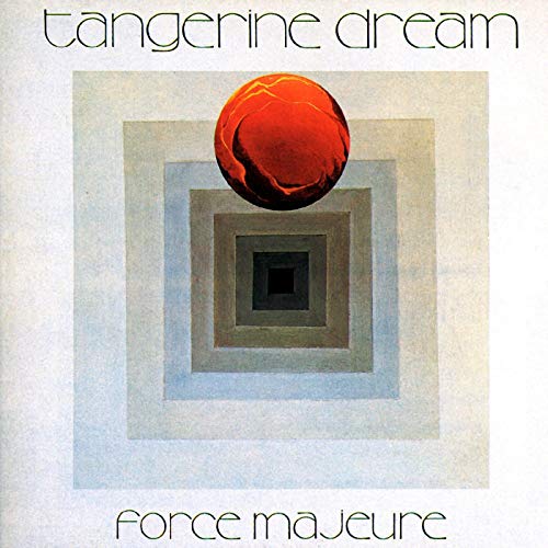 Tangerine Dream/Force Majeure