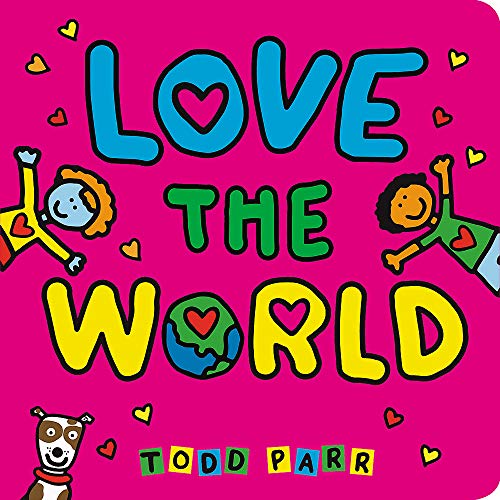 Todd Parr/Love the World